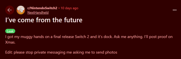 Przynajmniej jeden anonimowy użytkownik Reddita twierdzi, że ma już Switch 2 w ręku, obiecując podzielić się szczegółami w Boże Narodzenie. (Źródło obrazu: Reddit)